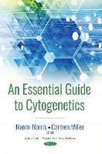 Enlarge image Cover: An Essential Guide to Cytogenetics - Nova Science Publishers Inc
