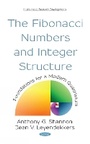 Cover: The Fibonacci Numbers and Integer Structure: Foundations for a Modern Quadrivium - Nova Science Publishers Inc