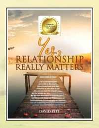 Enlarge image Cover: Yes, Relationship Really Matters - Xlibris Us