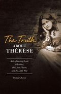 Cover: Truth about Therese - Sophia Institute Press