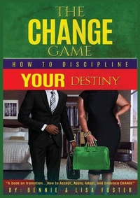 Enlarge image Cover: The Change Game - Bennnie and Malicia Foster