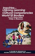 Cover: Inquiries Into Literacy Learning and Cultural Competencies in a World of Borders - Information Age Publishing