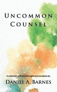Enlarge image Cover: Uncommon Counsel - Barnes Capital, Inc.