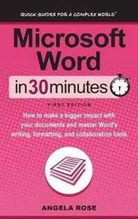 Enlarge image Cover: Microsoft Word in 30 Minutes - i30 Media Corporation