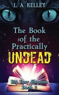 Enlarge image Cover: The Book of the Practically Undead - Linda Kelley