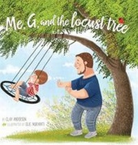 Enlarge image Cover: Me, G, and the Locust Tree - Clayton G Anderson