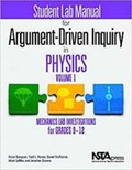 Cover: Student Lab Manual for Argument-Driven Inquiry in Physics, Volume 1 - National Science Teachers Association