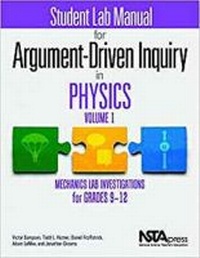 Enlarge image Cover: Student Lab Manual for Argument-Driven Inquiry in Physics, Volume 1 - National Science Teachers Association
