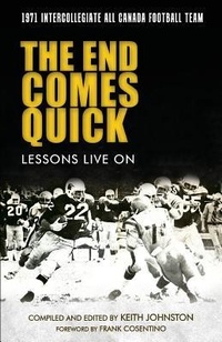 Enlarge image Cover: The End Comes Quick - Lessons Live On - Keith J Johnston