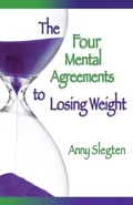 Cover: The Four Mental Agreements to Losing Weight - Kimberlite Publishing House