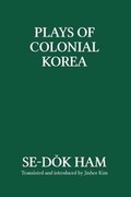 Cover: Plays of Colonial Korea - Eastbridge Books