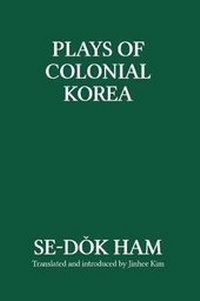 Enlarge image Cover: Plays of Colonial Korea - Eastbridge Books