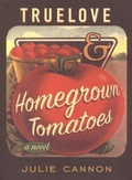 Cover: Truelove & Homegrown Tomatoes - Hill Street Press,US