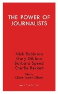 Cover: The Power of Journalists - Haus Publishing