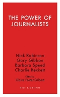 Enlarge image Cover: The Power of Journalists - Haus Publishing