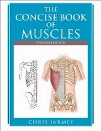 Enlarge image Cover: The Concise Book of Muscles Fourth Edition - Lotus Publishing Limited