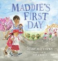 Cover: Maddie's First Day - Walker Books Australia