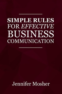 Enlarge image Cover: Simple Rules for Effective Business Communication - Tellwell Talent