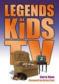 Cover: Legends of Kids TV: 2 - GJB Publishing