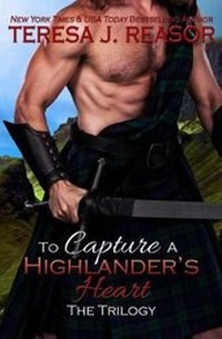 Enlarge image Cover: To Capture A Highlander's Heart - Teresa J Reasor