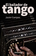 Cover: El bailador de tango - Casasola Editores