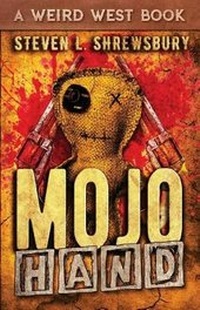 Enlarge image Cover: Mojo Hand - Weird West Books