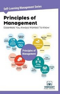 Enlarge image Cover: Principles of Management Essentials You Always Wanted To Know - Vibrant Publishers
