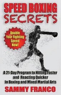Enlarge image Cover: Speed Boxing Secrets - Contemporary Fighting Arts, LLC