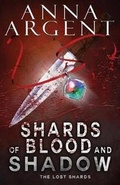 Cover: Shards of Blood and Shadow - Silver Script Media, LLC