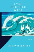 Cover: Even Further West - Unsolicited Press