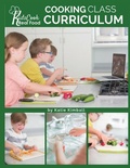 Cover: Kids Cook Real Food - Kitchen Stewardship, LLC