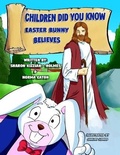 Cover: Children Did You Know - Kids Book Press Publishing