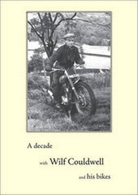 Abbildung von: A Decade with Wilf Couldwell and His Bikes - Couldwell Publishing