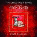 Cover: The Christmas Story as Told by Assellus the Christmas Donkey - Janet Duggan