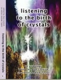 Cover: Listening to the Birth of Crystals - Paula Brown