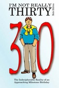 Cover: I'm Not Really Thirty - Male Edition - Jadie Books