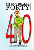 Cover: I'm Not Really Forty - Male Edition - Jadie Books