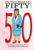 Cover: I'm Not Really Fifty - Female Edition - Jadie Books