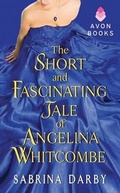 Cover: The Short and Fascinating Tale of Angelina Whitcombe - HarperCollins