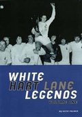 Cover: White Hart Lane Legends: v.1 - Legends Publishing