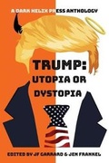 Cover: Trump Utopia or Dystopia Anthology - Dark Helix Press