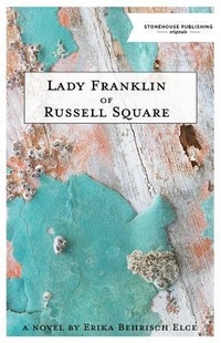 Abbildung von: Lady Franklin of Russell Square - Stonehouse Publishing