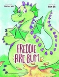 Cover: Freddie Fire Bum - Gilded Unicorn Publishing
