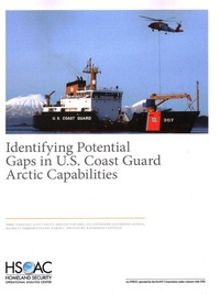 Enlarge image Cover: Identifying Potential Gaps in U.S. Coast Guard Arctic Capabilities - RAND