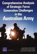 Cover: Comprehensive Analysis of Strategic Force Generation Challenges in the Australian Army - RAND