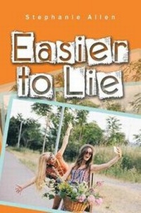 Enlarge image Cover: Easier to Lie - Xlibris Us