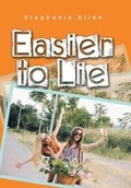Cover: Easier to Lie - Xlibris Us