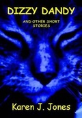 Cover: Dizzy Dandy and Other Short Stories - Baskalier Publishing