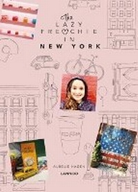 Abbildung von: The Lazy Frenchie in NYC - Lannoo Publishers