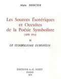 Cover: Les Sources Esoteriques Et Occultes de la Poesie Symboliste (1870-1914) - Klincksieck